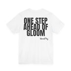 One Step Ahead of Gloom Song T-Shirt