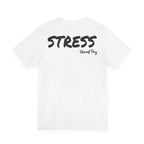 Stress Song T-Shirt