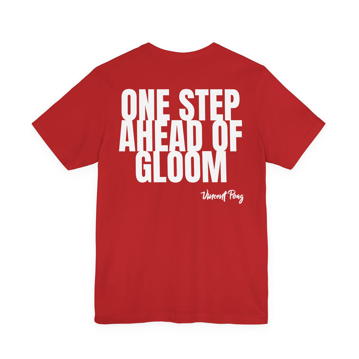 One Step Ahead of Gloom Song T-Shirt