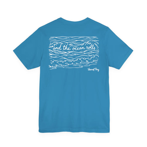 And The Ocean Rolls Song T-Shirt