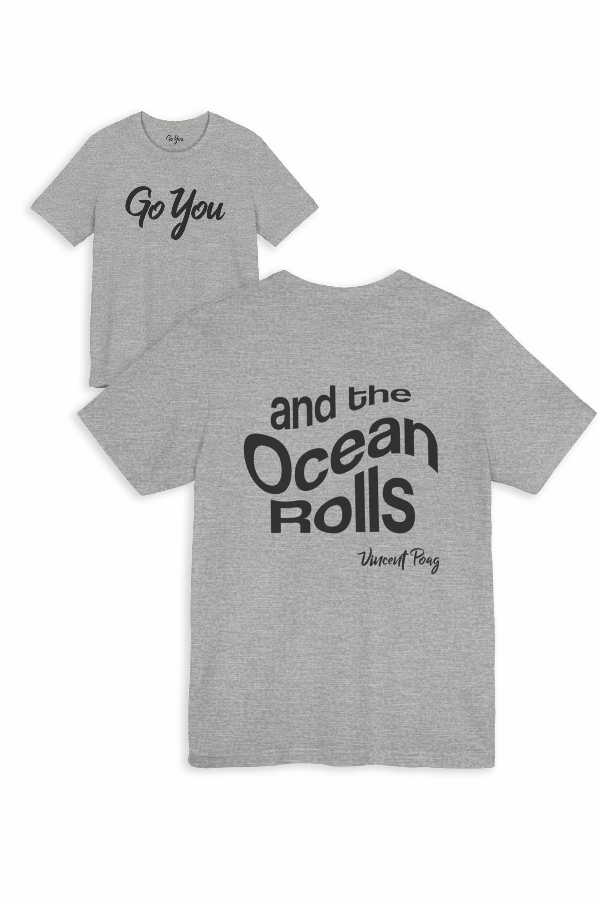 And The Ocean Rolls Song T-Shirt