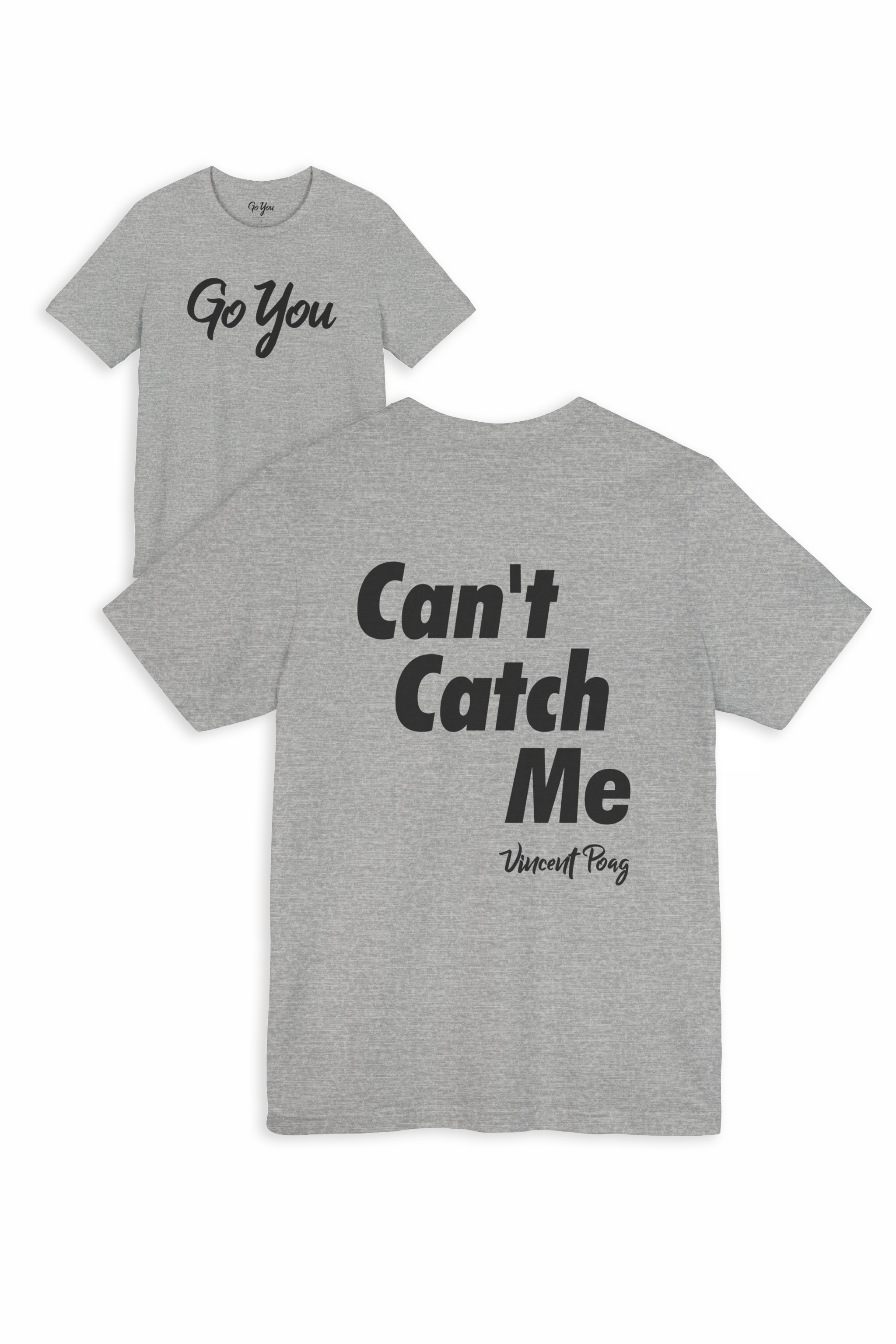 Can't Catch Me Song T-Shirt