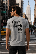 Can't Catch Me Song T-Shirt