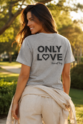 Only Love Song T-Shirt