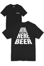 Here Here Beer Song Slogan T-Shirt