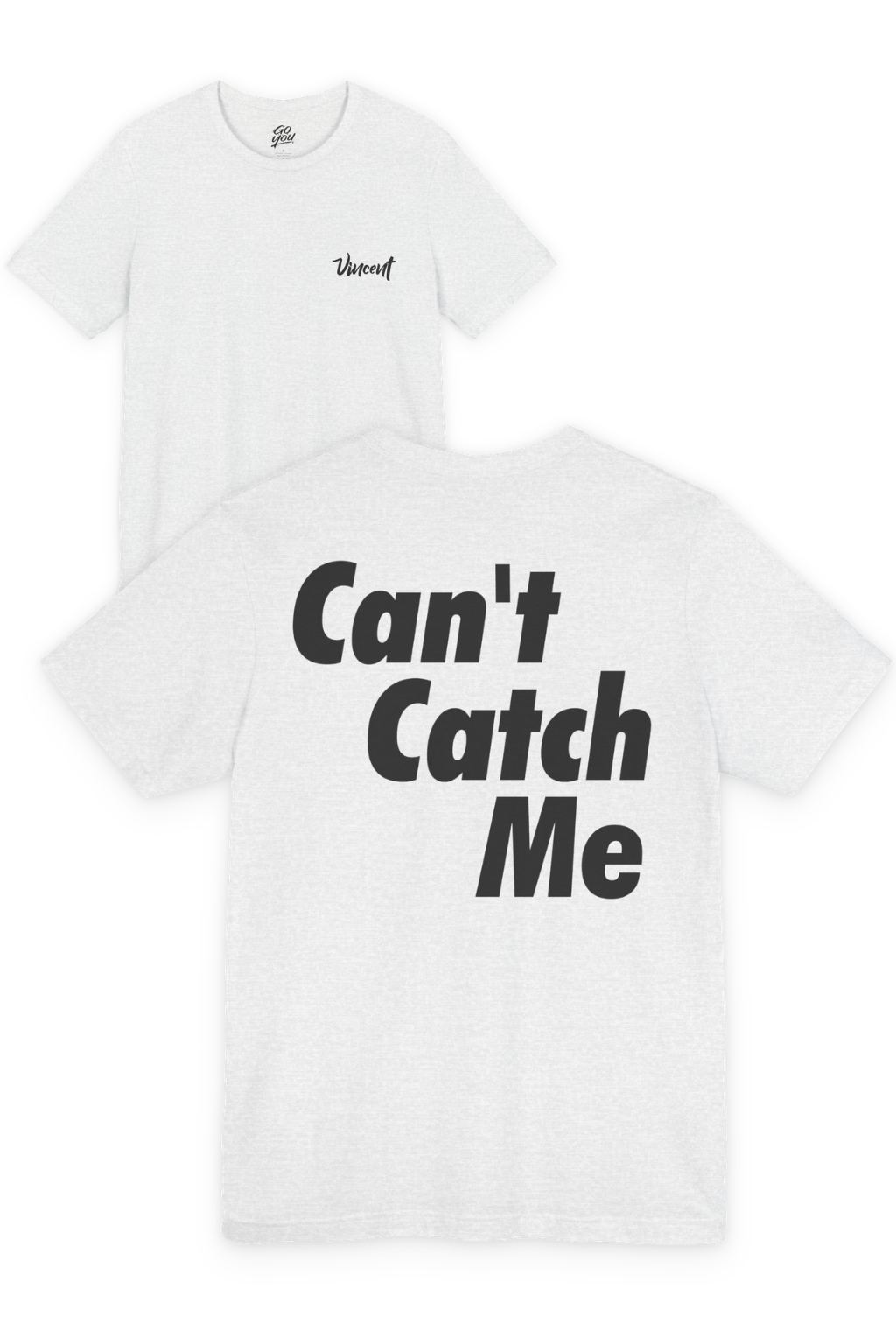 Can't Catch Me Song T-Shirt