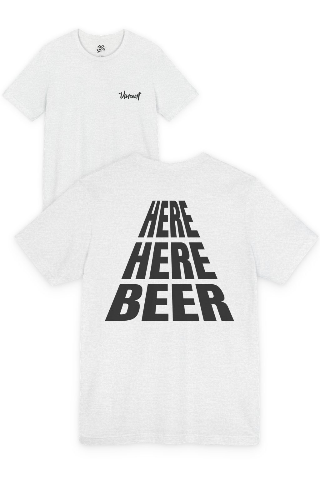Here Here Beer Song Slogan T-Shirt