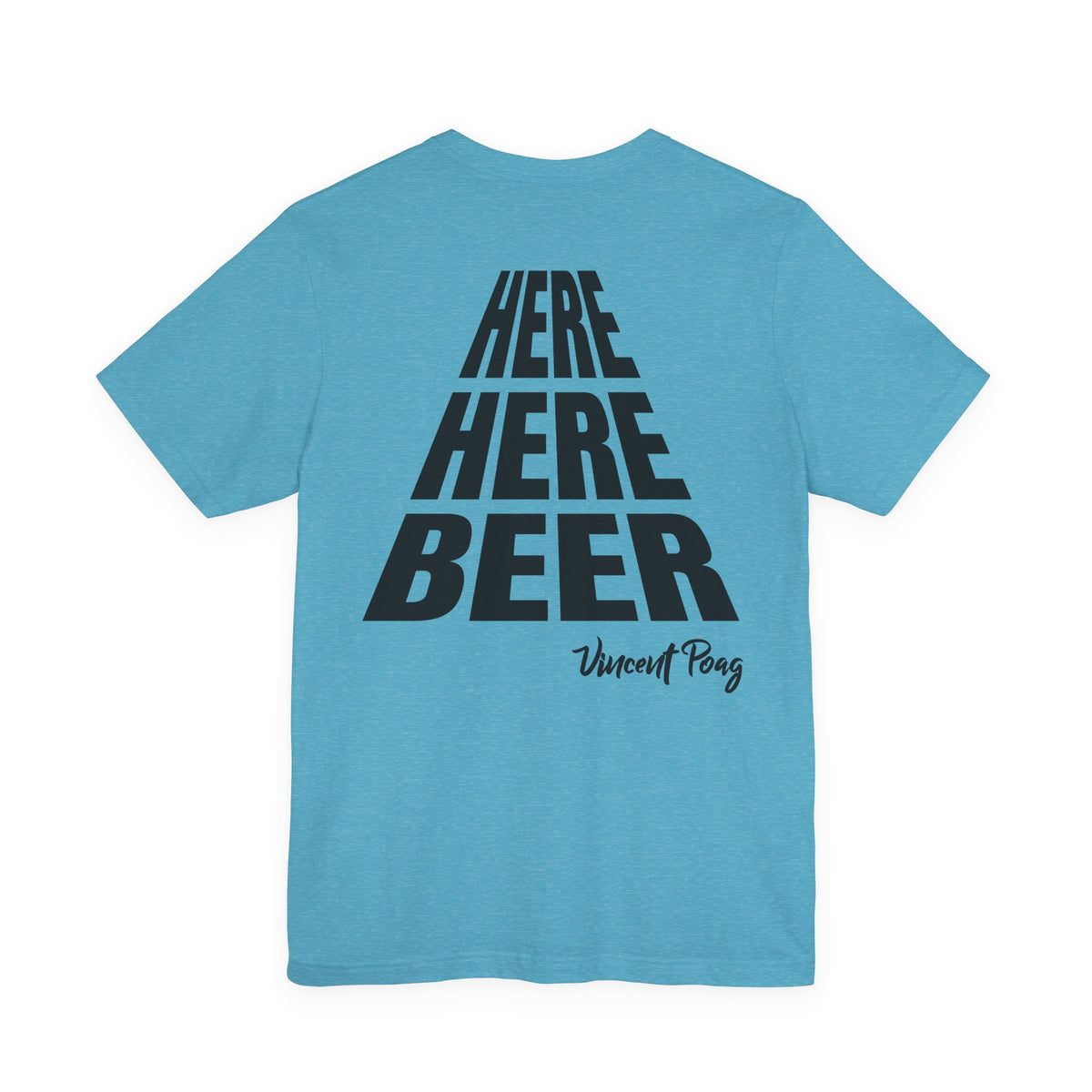 Here Here Beer! Song T-Shirt