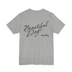 Beautiful Day Song T-Shirt