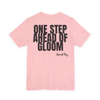 One Step Ahead of Gloom Song T-Shirt