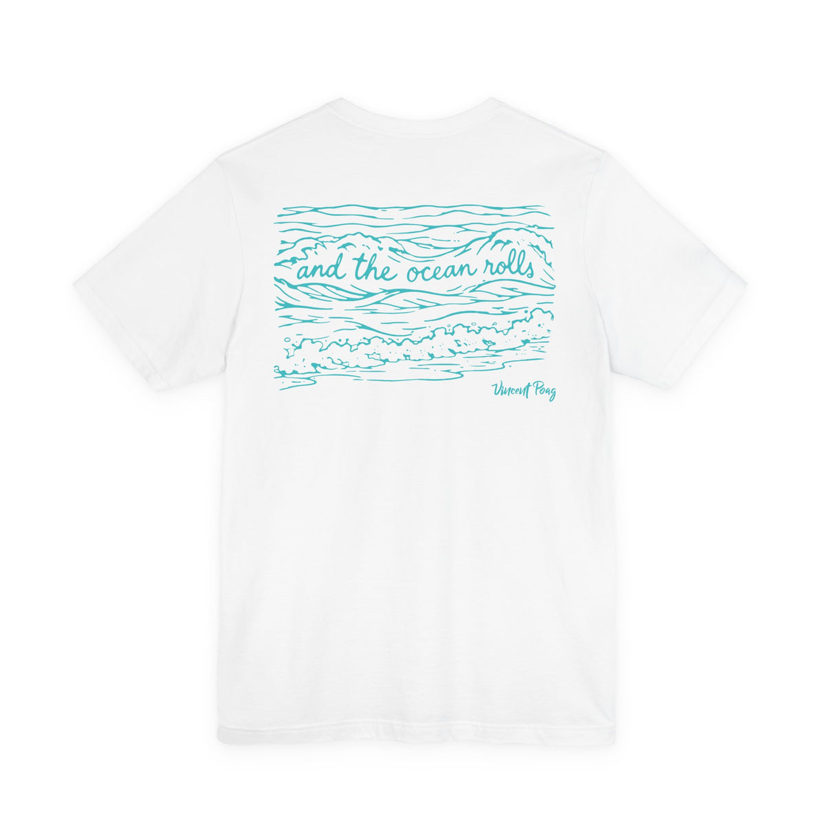 And The Ocean Rolls Song T-Shirt