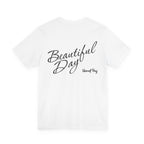 Beautiful Day Song T-Shirt