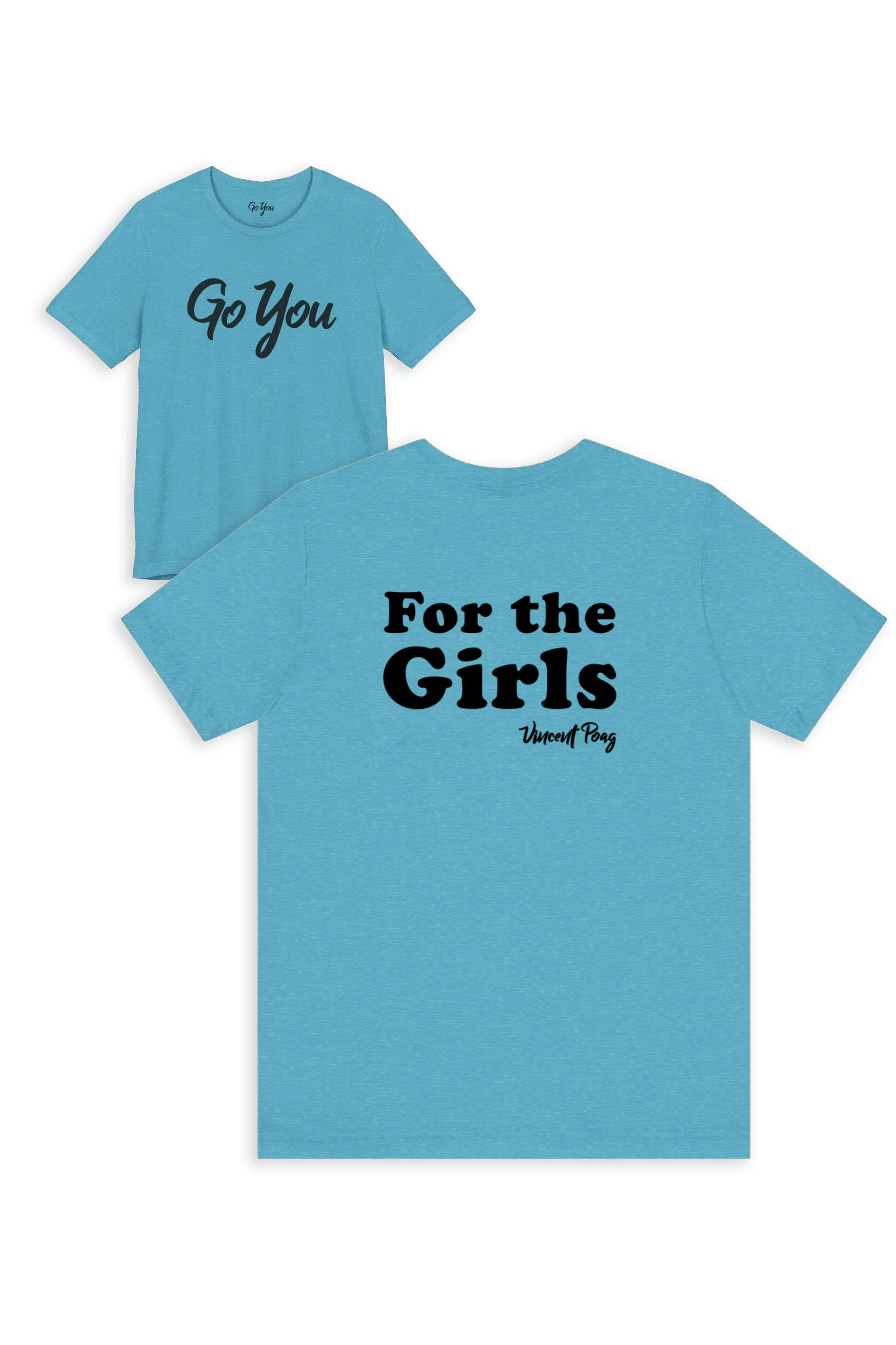 For The Girls Song T-Shirt
