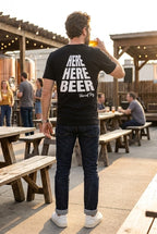 Here Here Beer! Song T-Shirt