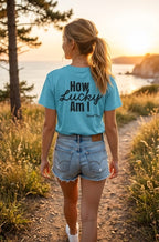 How Lucky Am I Song T-Shirt